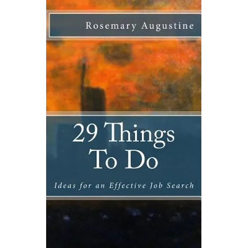 29 Things To Do: Ideas for an Effective Job Search - Paperback