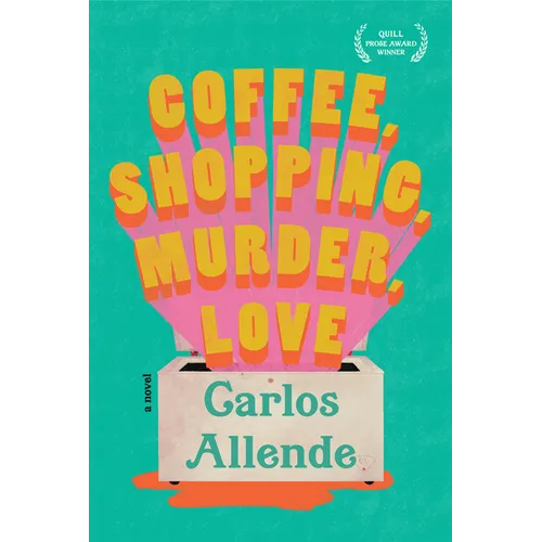 Coffee, Shopping, Murder, Love - Hardcover
