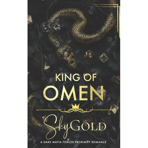 King of Omen: A Dark Mafia Forced Proximity Romance - Paperback