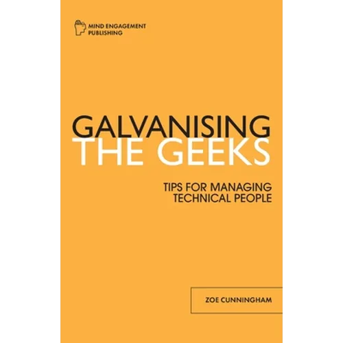 Galvanising the Geeks - Paperback