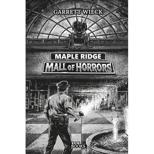 Maple Ridge: Mall of Horrors - Paperback
