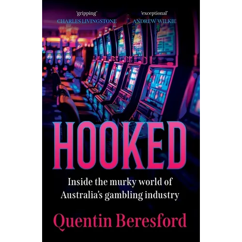Hooked: Inside the murky world of Australia's gambling industry - Paperback