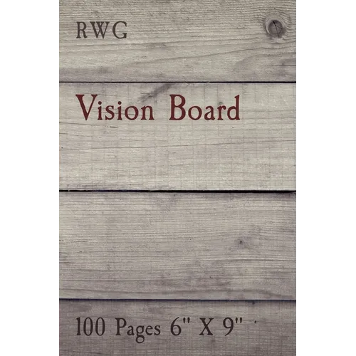 Vision Board: 100 Pages 6