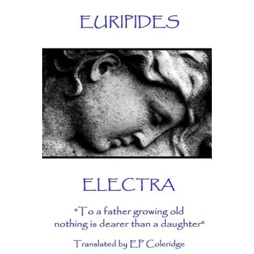 Euripides - Electra: 