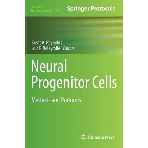 Neural Progenitor Cells: Methods and Protocols - Hardcover