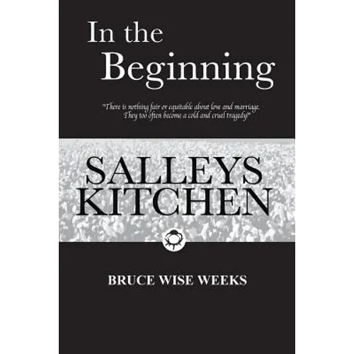 In the Beginning: Salleys Kitchen - Paperback
