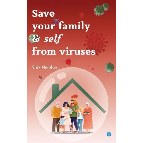 Save your family & self from viruses - Paperback