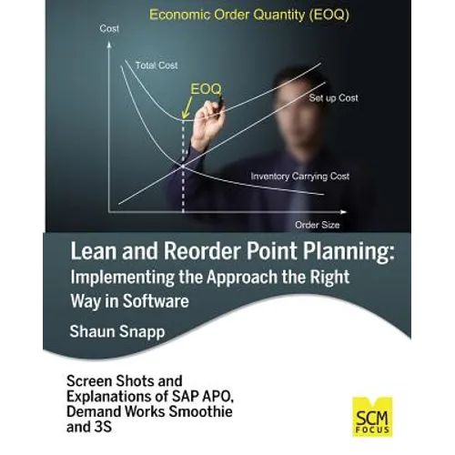 Lean and Reorder Point Planning: Implementing the Approach the Right Way in Software - Paperback