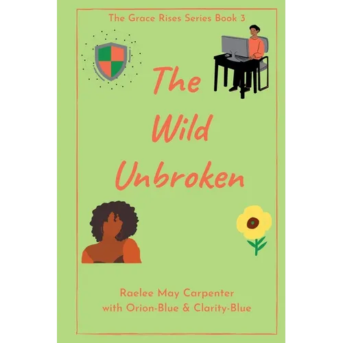 The Wild Unbroken - Paperback