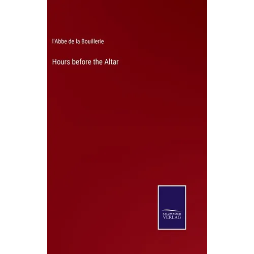 Hours before the Altar - Hardcover