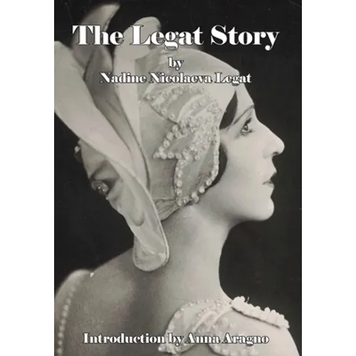 The Legat Story - Hardcover