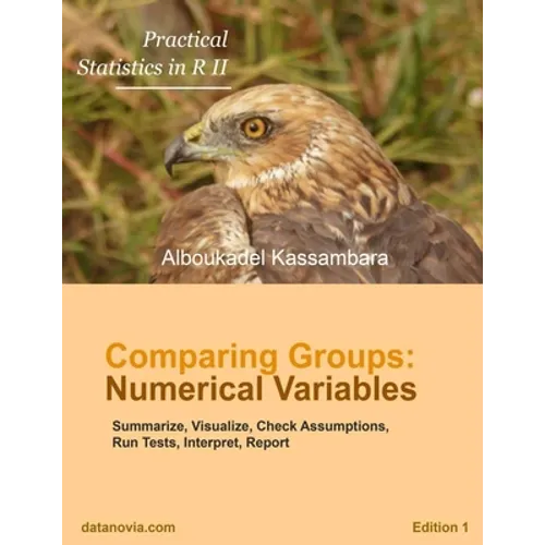 Practical Statistics in R for Comparing Groups: Numerical Variables - Paperback