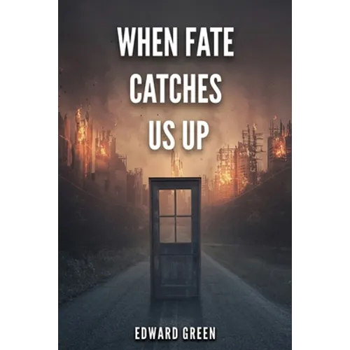 When Fate Catches Us Up - Paperback