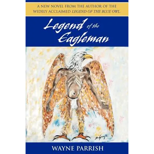 Legend of the Eagleman - Paperback