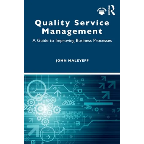 Quality Service Management: A Guide to Improving Business Processes - Paperback