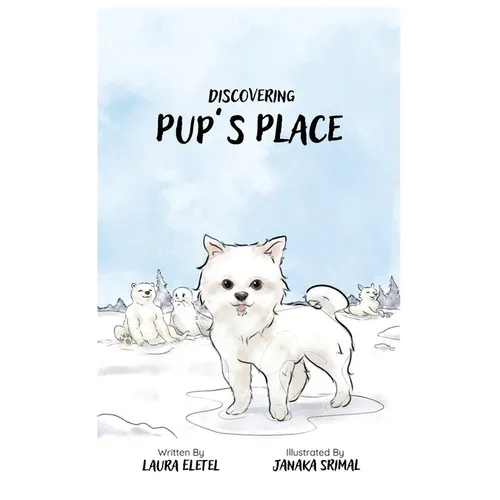 Discovering Pup's Place - Hardcover