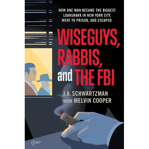 Wiseguys, Rabbis, and the FBI: How one man became the biggest loanshark in&