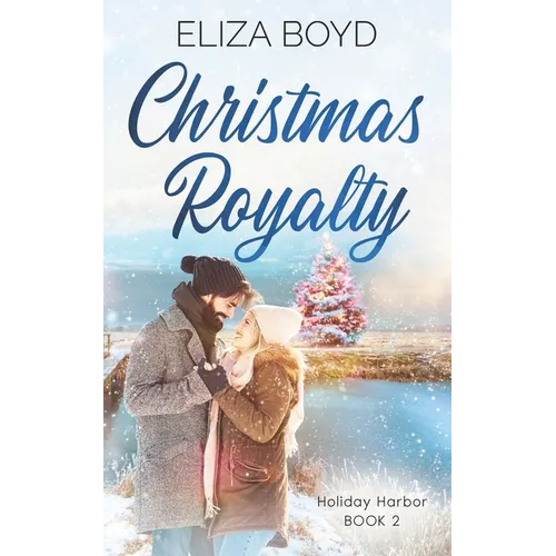 Christmas Royalty: A Clean, Christian Romance - Paperback