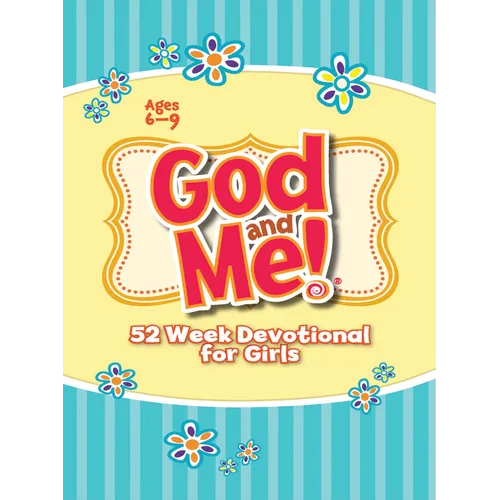 God and Me! 52 Week Devotional for Girls: Ages 6-9 - Paperback