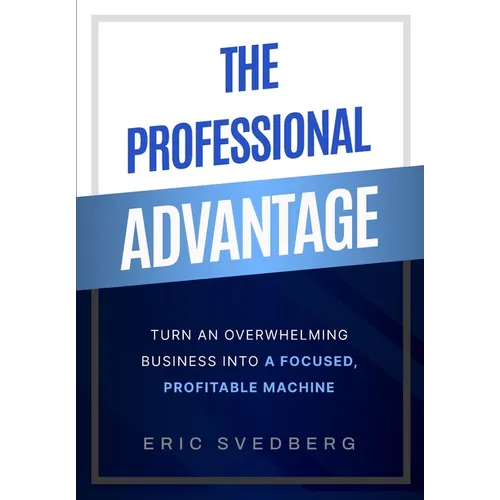 The Professional Advantage - Hardcover