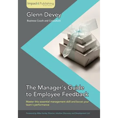 Giving Your First Employee Feedback: For New Managers - Paperback