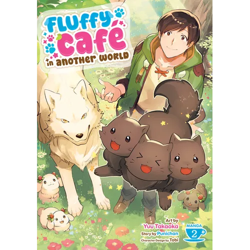 Fluffy Cafã(c) in Another World (Manga) Vol. 2 - Paperback