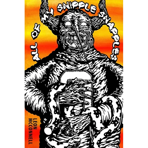 All of my Snipple Snapples - Paperback