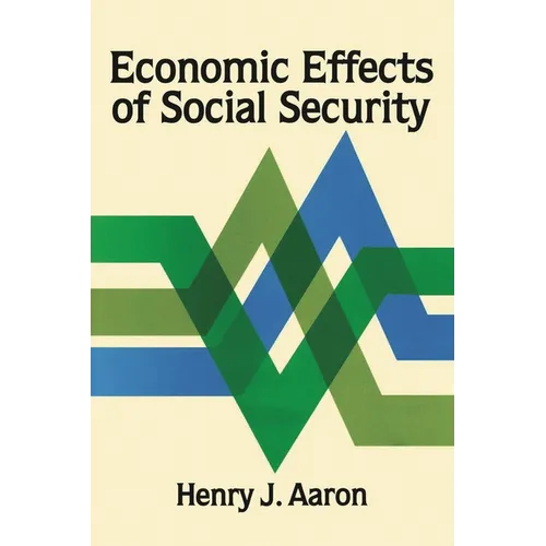 Economic Effects of Social Security - Paperback