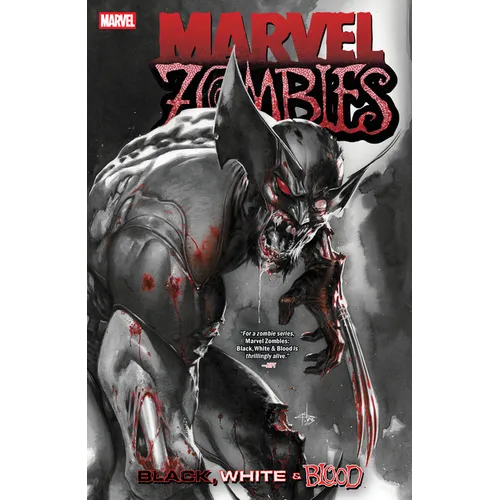 Marvel Zombies: Black, White & Blood