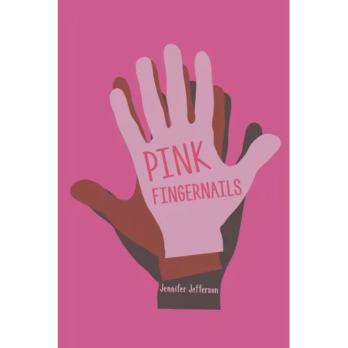 Pink Fingernails - Paperback