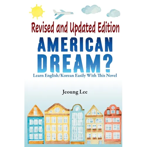 American Dream? Learn English/Korean Easily With This Novel - Paperback