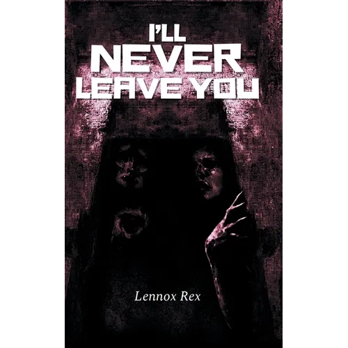 I'll Never Leave You - Paperback