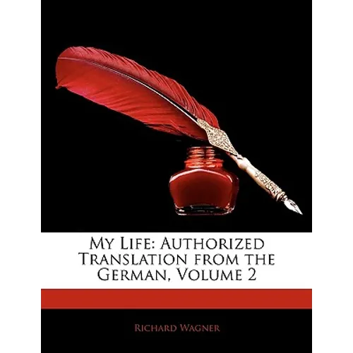 My Life: Authorized Translation from the German, Volume 2 - Paperback