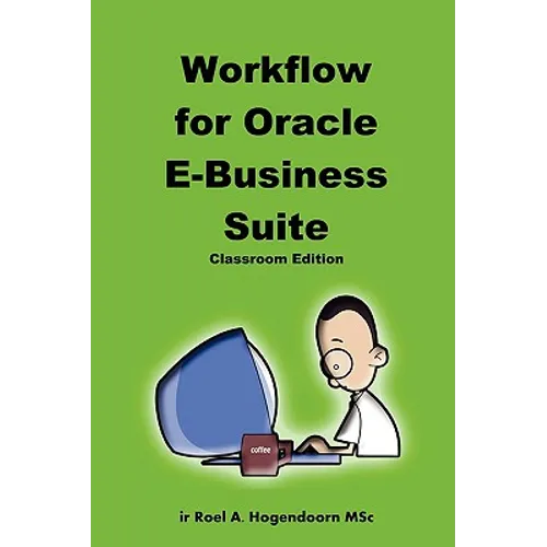 Workflow for Oracle E-Business Suite (Classroom Edition) - Paperback