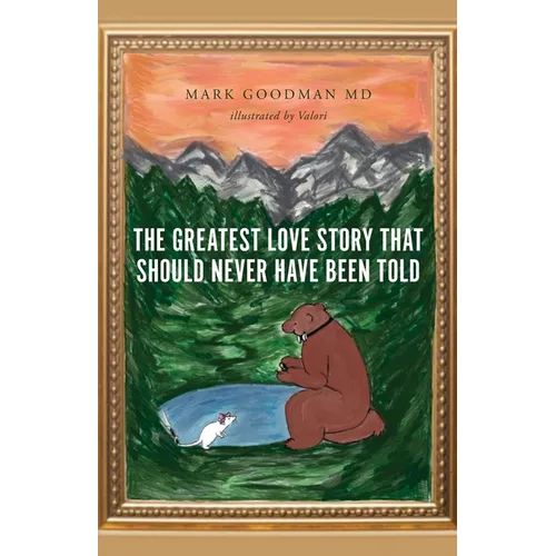 The Greatest Love Story that Should Never Have Been Told - Paperback