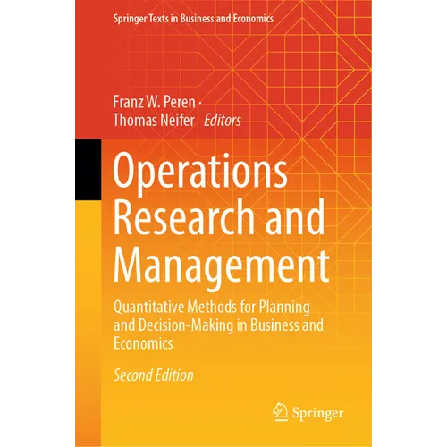 Operations Research and Management: Quantitative Methods for Planning and Decision-Making in Business and Economics - Hardcover