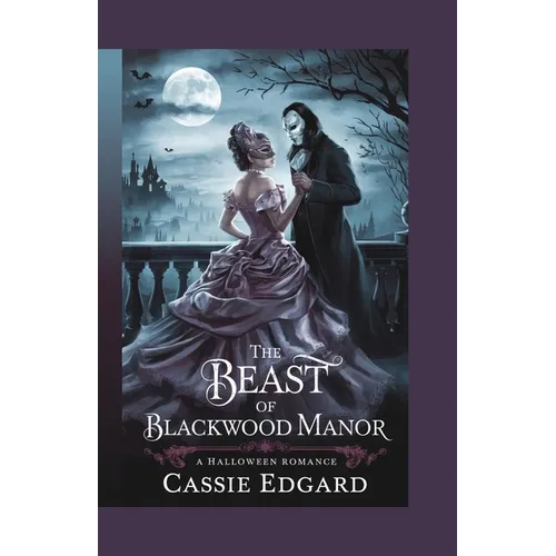 The Beast of Blackwood Manor: A Halloween Romance - Paperback