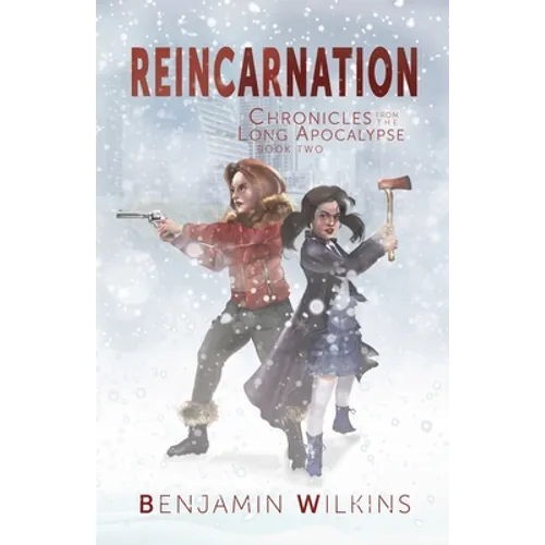 Reincarnation: Chronicles from the Long Apocalypse - Book Two - Paperback