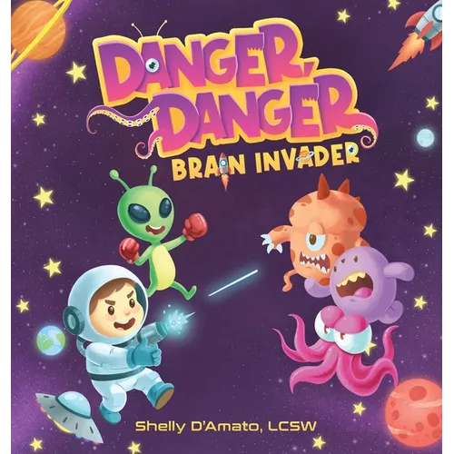 Danger, Danger Brain Invader - Hardcover