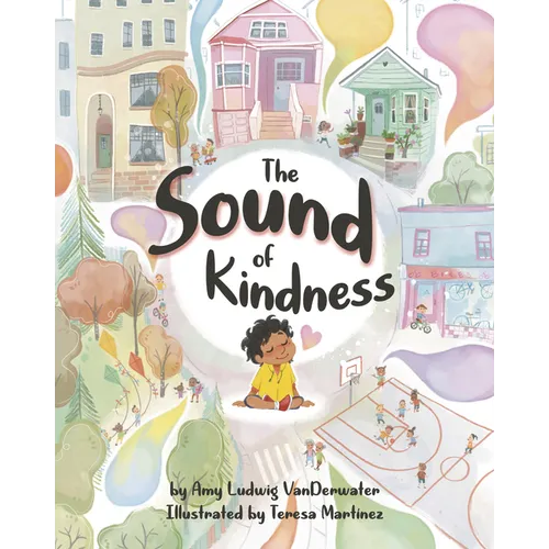 The Sound of Kindness - Hardcover