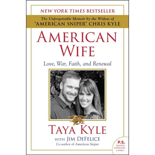American Wife: Love, War, Faith, and Renewal - Paperback