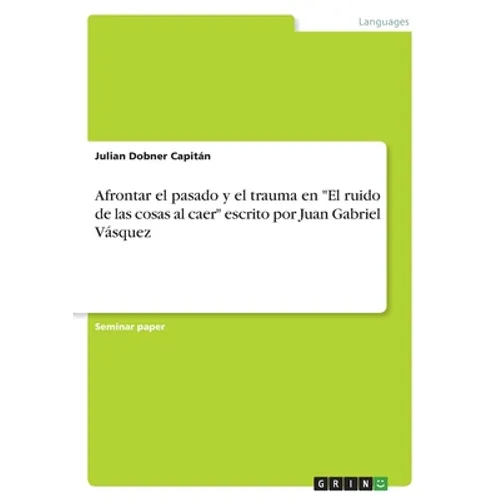 Afrontar el pasado y el trauma en 
