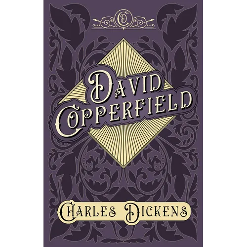 David Copperfield: With Appreciations and Criticisms By G. K. Chesterton - Hardcover