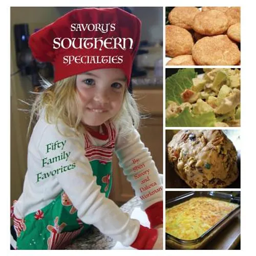 Savory's Southern Specialties: Fifty Family Favorites - Hardcover