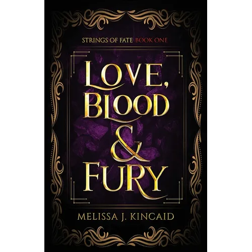 Love, Blood and Fury: Strings of Fate: Book One - Paperback