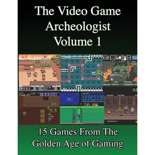 The Video Game Archeologist: Volume 1 - Paperback