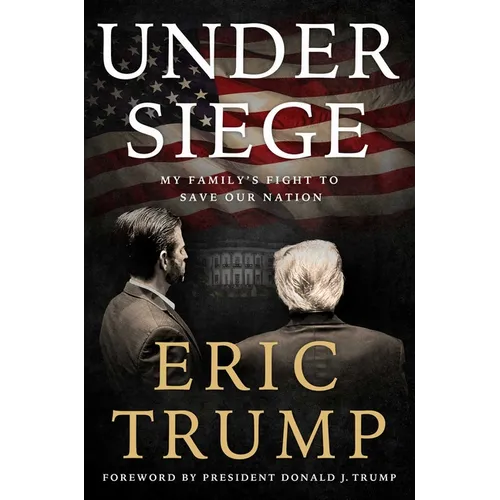 Under Siege: My Family's Fight to Save Our Nation - Hardcover