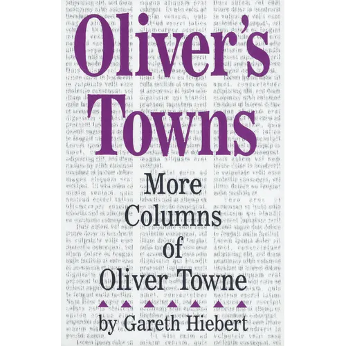 Oliver's Towns: More Columns of Oliver Towne - Paperback