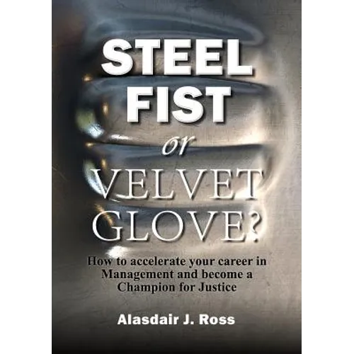 Steel Fist or Velvet Glove? - Paperback