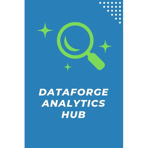 DataForge Analytics Hub